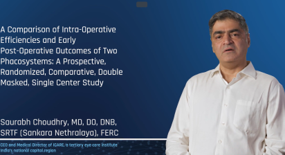 A Comparison of Intra-Operative Efficiencies and Early Post-Operative Outcomes of Two Phacosystems: A Prospective, Randomized, Comparative, Double Masked, Single Center Study