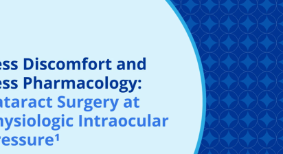Less Discomfort and Less Pharmacology: Catract Surgery at Physiologic Intraocular Pressure ..